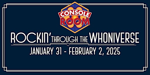 Imagem principal de CONsole Room 2025: Rockin' Through the WHOniverse