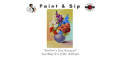 Paint and Sip - Mothers Day Bouquet primary image