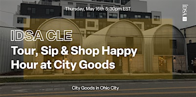 Primaire afbeelding van Tour, Sip, & Shop Happy Hour at City  Goods