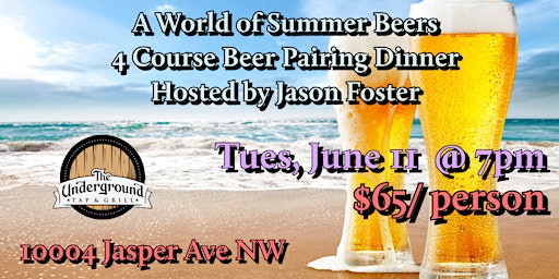 Image principale de 4 Course Beer Pairing Dinner: A World of Summer Beer