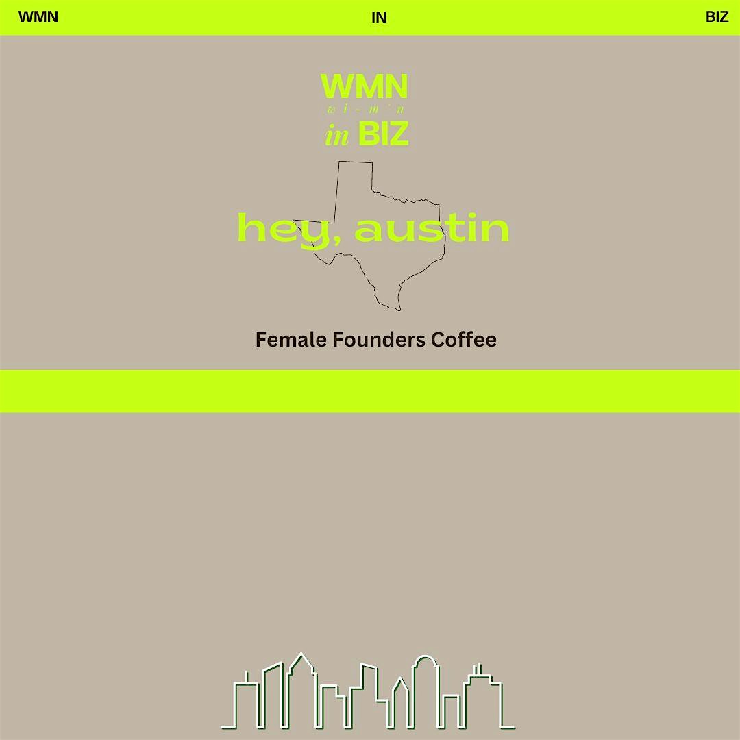 Austin WMN in Biz Female Founders Coffee