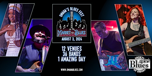 In the Market for Blues - 8/3/2024 - Omaha's Blues Fest primary image
