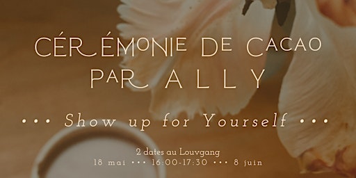 Imagem principal do evento Cérémonie de cacao: Show up for yourself