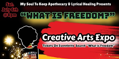 What is Freedom? Creative Arts Expo
