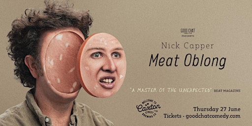 Imagem principal do evento Nick Capper | Meat Oblong