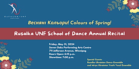Весняні Kольори! Colors of Spring! Rusalka UNF School of Dance Recital