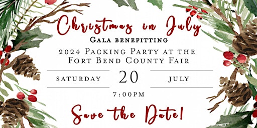 Primaire afbeelding van Christmas in July Gala benefitting the 2024 Packing Party at the Fort Bend County Fair