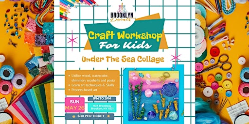 Craft Workshop for Kids - Under The Sea Collage primary image