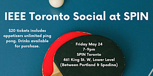 IEEE Toronto Social at SPIN Toronto primary image