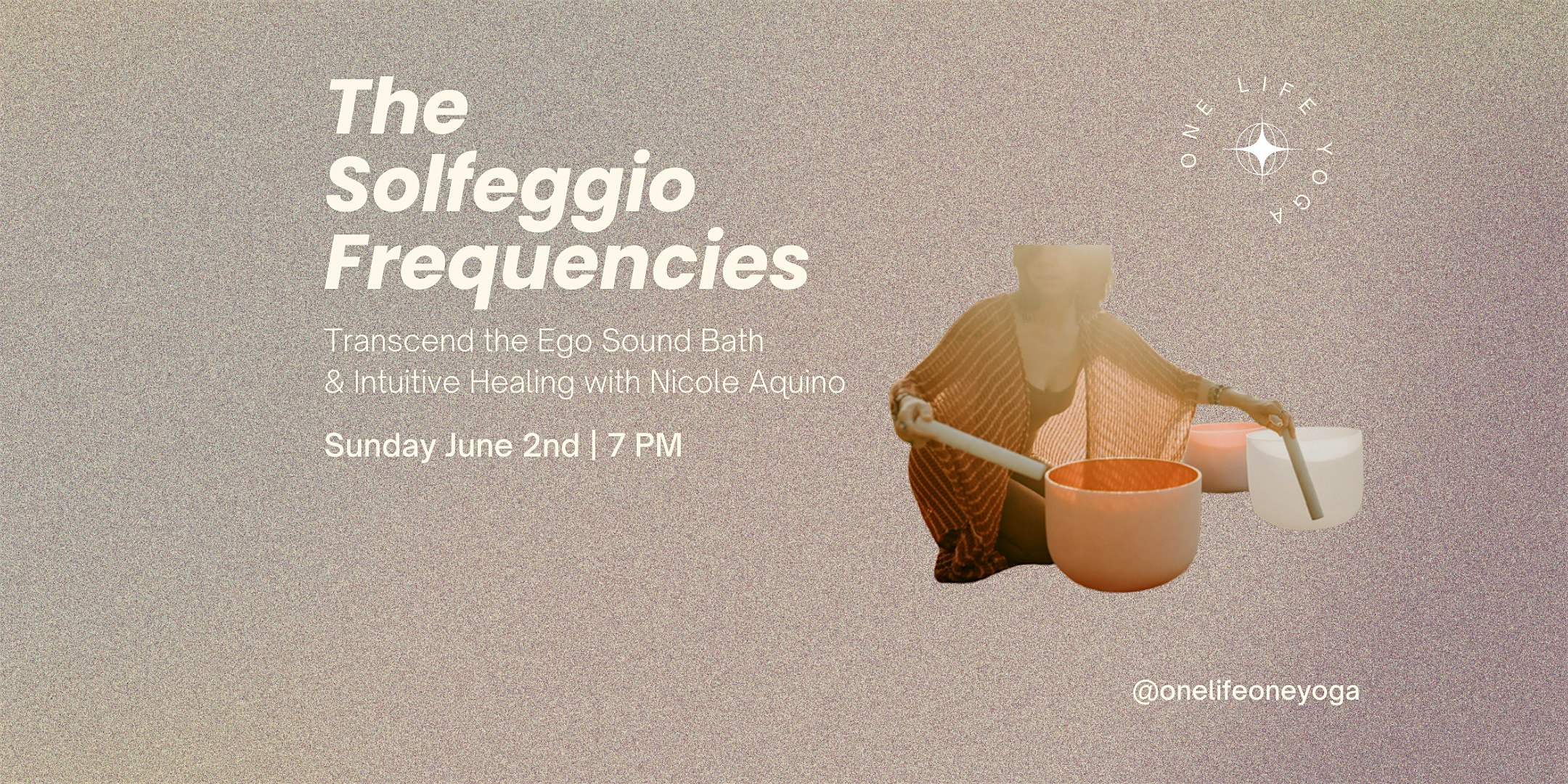The Solfeggio Frequencies: Transcend the Ego Sound Bath & Intuitive Healing