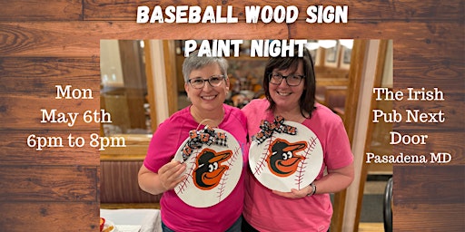 Imagem principal do evento O's Baseball Wood Sign Paint Night @ The Irish Pub Next Door