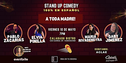 Imagen principal de ¡A TODA MADRE! Stand Up Comedy 100% en Español