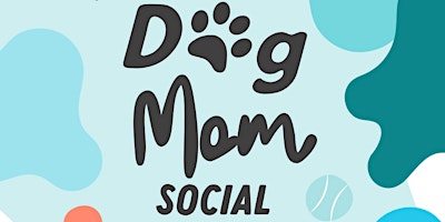 Dog Mom Social primary image