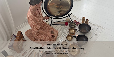 HEART SPACE: Meditation, Mantra & Sound Journey (Jan Juc Vic)