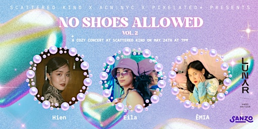 NO SHOES ALLOWED: A Cozy Concert feat. Hien, Eila and ÊMIA primary image