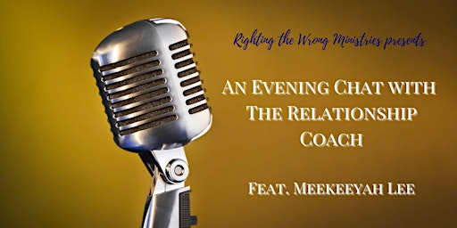 Imagen principal de An Evening Chat with the Relationship Coach, Meekeeyah Lee