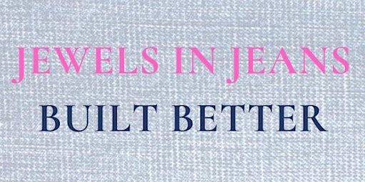 Jewels in Jean: Built Better  primärbild