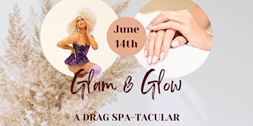 Imagem principal de Glam & Glow: A Drag Spa-tacular