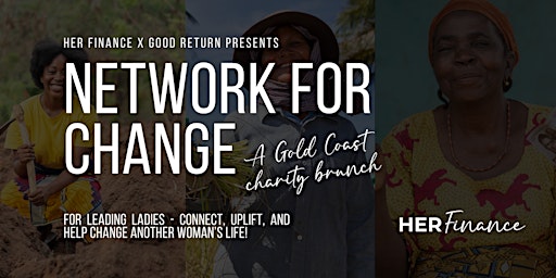 Imagem principal do evento Her Finance X Good Return - Network for Change Brunch