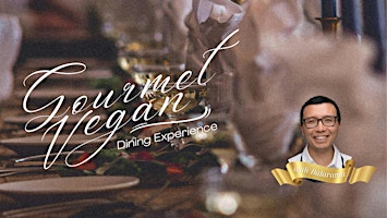 Gourmet Vegan Dining Experience! primary image