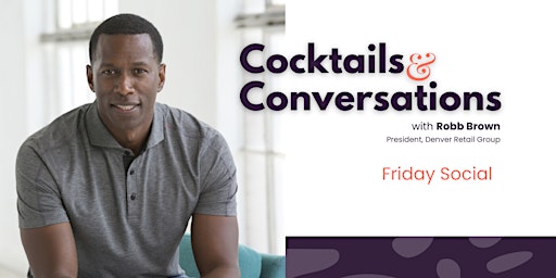 Cocktails + Convos | Making Big Moves in Real Estate primary image