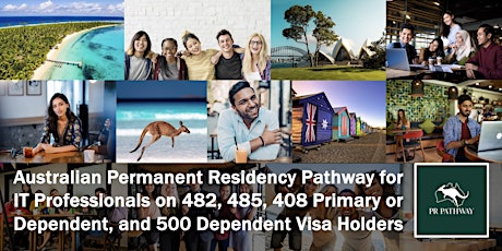 Australian PR Pathway for IT Professionals on 482, 485, 408, 500 Dependents