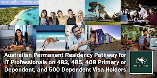 Hauptbild für Australian PR Pathway for IT Professionals on 482, 485, 408, 500 Dependents