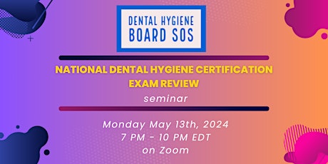 National Dental Hygiene Certification Exam Review Seminar
