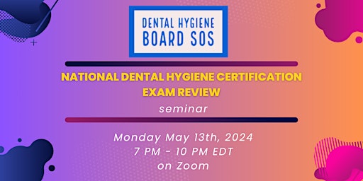 National Dental Hygiene Certification Exam Review Seminar primary image