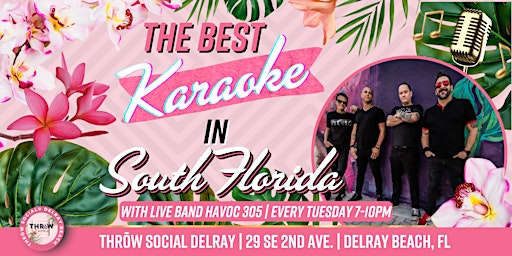 Imagem principal do evento The BEST LIVE Karaoke in South Florida w/ Havoc 305 Band @ THRōW Social!