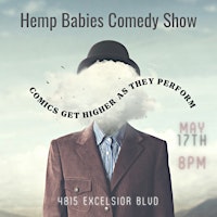 Primaire afbeelding van HEMP BABIES: A comedy show where comics get high