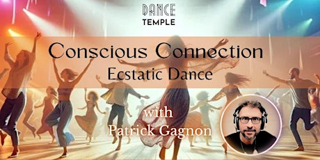Conscious Connection Ecstatic Dance