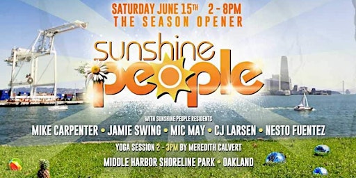 Imagem principal de Sunshine People - Season Opener - Back at MHSP in Oakland!