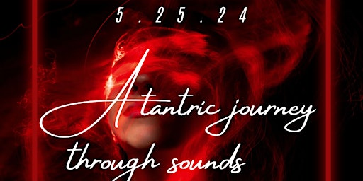 Imagem principal do evento A Tantric Journey through sounds