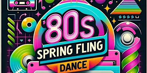 Imagem principal do evento 80's Spring Fling Benefit Dance