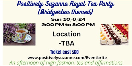 Positively Suzanne Royal Tea Party (Bridgerton themed)