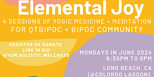 Imagem principal do evento Session 2 Elemental Joy: Yogic Medicine + Meditation Mondays in the Park