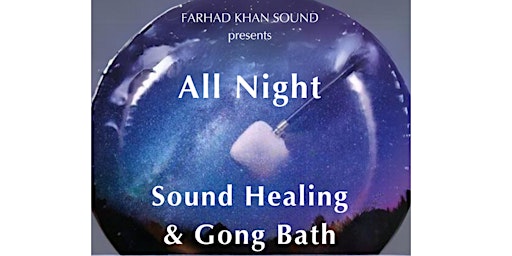 Imagem principal do evento ALL NIGHT SOUND HEALING & GONG BATH