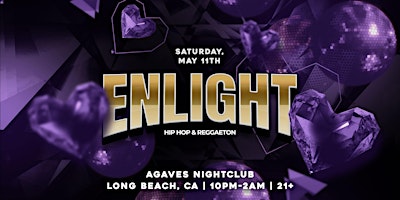 Enlight: Hip Hop & Reggaeton Party 21+ in downtown Long Beach, CA! primary image