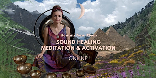 Image principale de ONLINE: Gemini New Moon sound Meditation and Activation