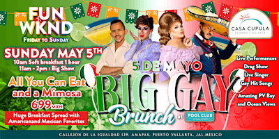 Imagem principal do evento BIG GAY SUNDAY BRUNCH at POOL CLUB PV | 5 de Mayo ¡Viva México! Edition