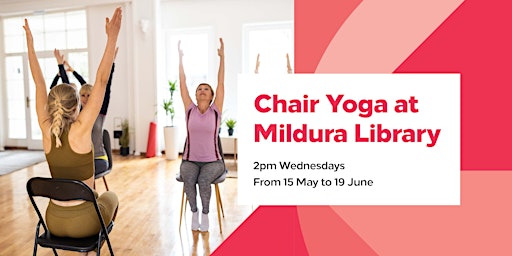 Imagem principal do evento Chair Yoga at Mildura Library