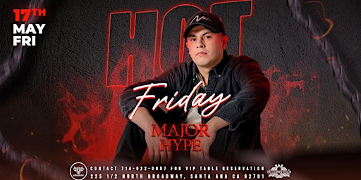 Image principale de Hot Friday DJ Major Hype