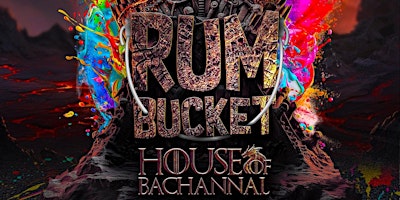 Rum Bucket: House of Bacchanal primary image