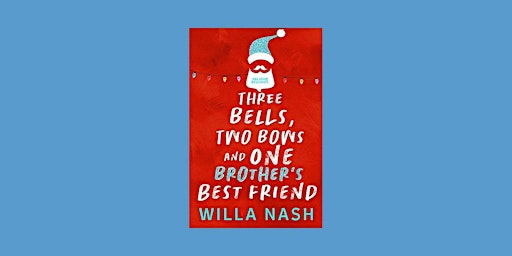 Imagem principal do evento epub [Download] Three Bells, Two Bows and One Brother's Best Friend (Holida