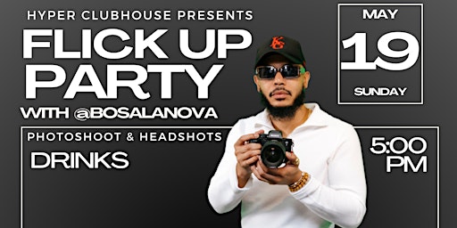 Image principale de Flick Up Photoshoot Party Hosted By Bosa Lanova