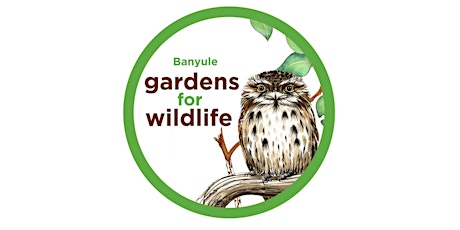 Gardens for Wildlife Winter Workshop Series - Banyule