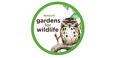 Hauptbild für Gardens for Wildlife Winter Workshop Series - Banyule