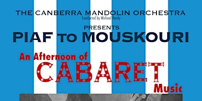 Imagem principal do evento Piaf to Mouskouri - an afternoon of Cabaret Music