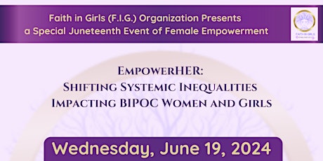 1ST ANNUAL F.I.G. JUNETEENTH EmpowerHER LUNCHEON